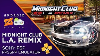 Midnight Club L.A. Remix - PPSSPP Emulator on Android 502MB+