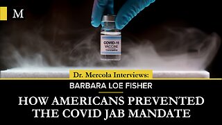 How Americans Prevented the COVID Jab Mandate - Interview with Barbara Loe Fisher