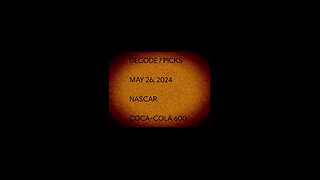 DECODE / PICKS NASCAR COCA COLA 600