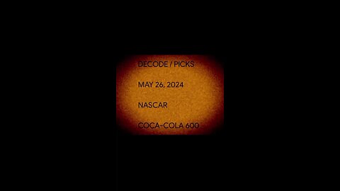 DECODE / PICKS NASCAR COCA COLA 600
