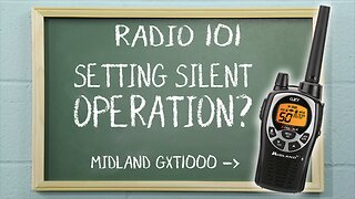 How To Set Silent Operation on a Midland GXT1000 | Radio 101