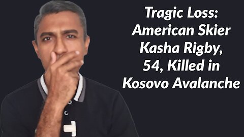 Tragic Loss: American Skier Kasha Rigby, 54, Killed in Kosovo Avalanche