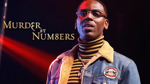 Murder By Numbers: Young Dolph