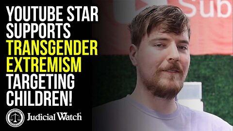 Fitton vs. “Mr. Beast”: Youtube Star Supports Transgender Extremism Targeting Children!