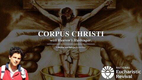 Corpus Christi with Heaven's Harbinger