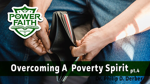 Overcoming a Poverty Spirit #4