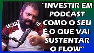 QUERO FAZER O FLOW POR MUITOS ANOS | Super PodCortes