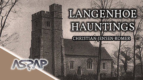 Langenhoe Hauntings | CJ Romer | ASSAP webinar