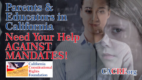 Parents, Children and Educators in California Need Your Help!