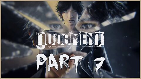 Judgment Playthrough | Part 7 (No Commentary)
