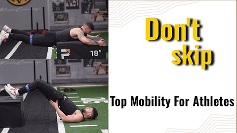 Top 5 Mobility Exercises For Athletes To Run Faster And Be More Explosive
