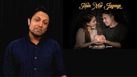 (COVER INDIA) Hum Mar Jayenge - Putri Isnari ft Gunawan REACTION