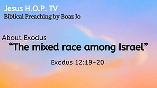 "The mixed race among Israel" - Boaz Jo