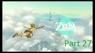 Legend of Zelda Tears of the Kingdom playthrough Part 27