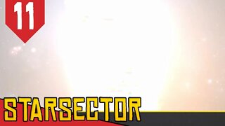 Explosão Nuclear no Espaço - Starsector #11 [Gameplay Português PT-BR]