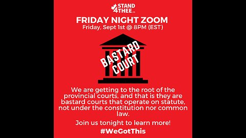 Stand4THEE Friday Night Zoom Sept 1 2023 - Bastard Court + Is Jane Rude?