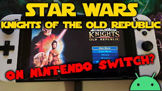 Star Wars: Knights of the Old Republic on Nintendo Switch? Yes really... well, sorta! On Android 10