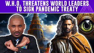 WHO Threatens World Leaders To Sign Tyrannical Pandemic Treaty. Beware of Test Kits & Nasal Swabs