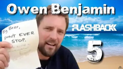 The Awakening of Owen Benjamin - Flash Back 5 - Living a life of Illusion