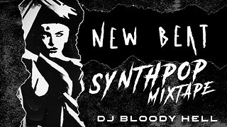 N͢E͢W͢ ͢B͢E͢A͢T͢: NEW BEAT + Modern Synthpop, Post Punk, New Beat, Non-Stop Continuous Mix.