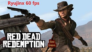 Red Dead Redemption - gameplay + 60 fps mod (Ryujinx 1.1.997)