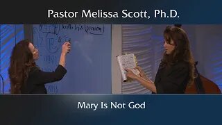 Mary Is Not God