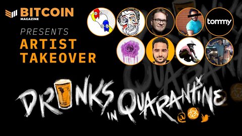 Drinks in Quarantine: Artist Takeover 2