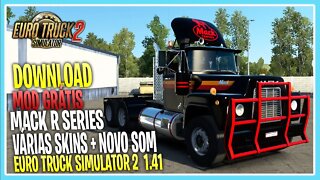 Mod Grátis MACK R SERIES O MOD MAIS PEDIDO ESTA DE VOLTA Atualizado e cheio de novidades ETS2 1.41