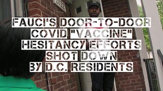 Fauci's Door-to-Door COVID Vaccine Hesitancy Efforts Shot Down by D.C. Residents