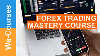 Forex Trading Mastery Course