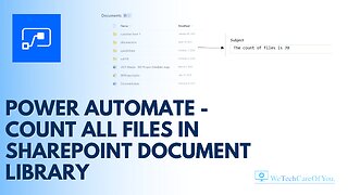 Power Automate - Get Count of all files and sub files in a SharePoint Document Library