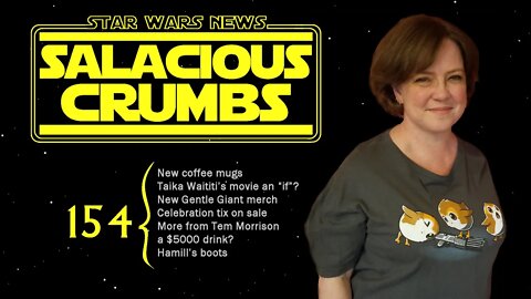 STAR WARS News and Rumor: SALACIOUS CRUMBS Episode 154