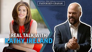 Guest Kathy Ireland | Real Talk with Pastor Ben Graham 3.31.24 2pm