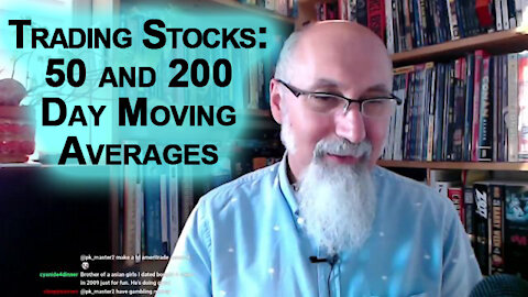 Personal Finance: Trading Stocks on Wall Street, 50 & 200 Day Moving Averages [ASMR see WARNING]