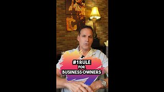 #1 Rule For Business Owners