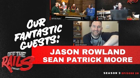 Season 3 | Episode 28 | Jason Rowland & Sean Patrick Moore