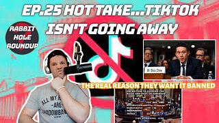 Rabbit Hole Roundup 25: HOT TAKE...TIKTOK ISN'T GOING AWAY | Censorship is a Problem, Suge Knight