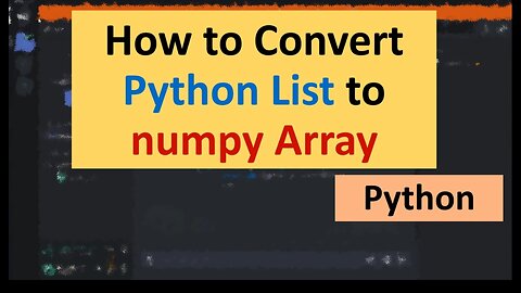How to covert python list to numpy Array in python