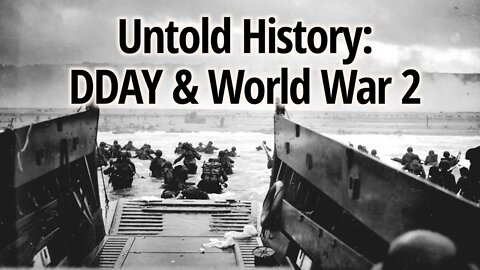 Untold History of the United States: DDAY & World War II