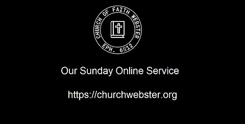 Church Of Faith Webster Sunday Online Service 3-19-2023