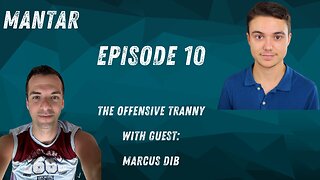 MANTAR Episode 10 The Offensive Tranny