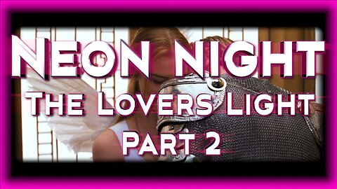 Lovers Light Part 2