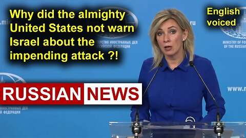 Why did the almighty United States not warn Israel about the impending attack?! Palestine, Zakharova