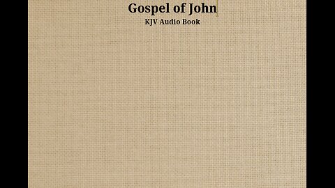 Gospel of John - Ch 17 - KJV