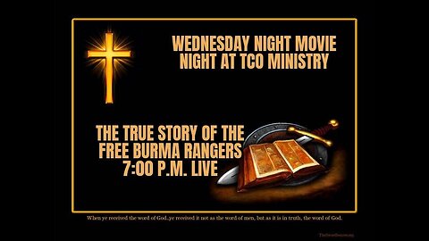 MOVIE NIGHT LIVE 7 PM ( FREE BURMA RANGERS )