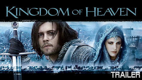 KINGDOM OF HEAVEN - OFFICIAL TRAILER - 2005