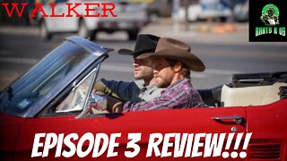 Walker: Episode 3 Review!!!