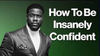Kevin Hart - How to Build Insane Confidence In Yourself