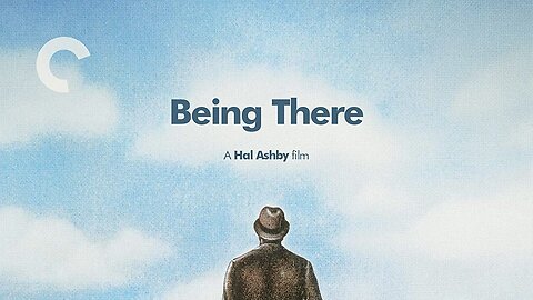 Being There, directed by Hal Ashby