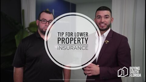 BUYER TIP: Getting lower property insurance.